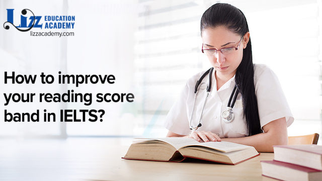 How to improve your reading score band in IELTS