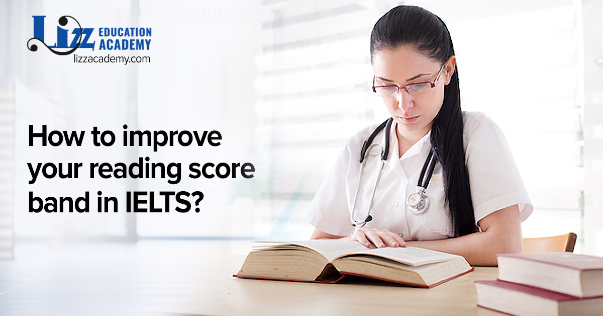 How to improve your reading score band in IELTS