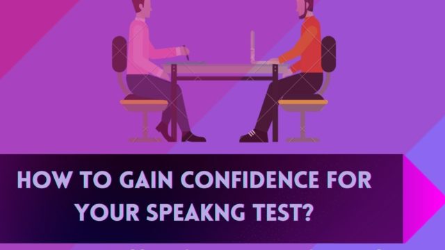 How to gain confidence for your speaking test in OET/IELTS.