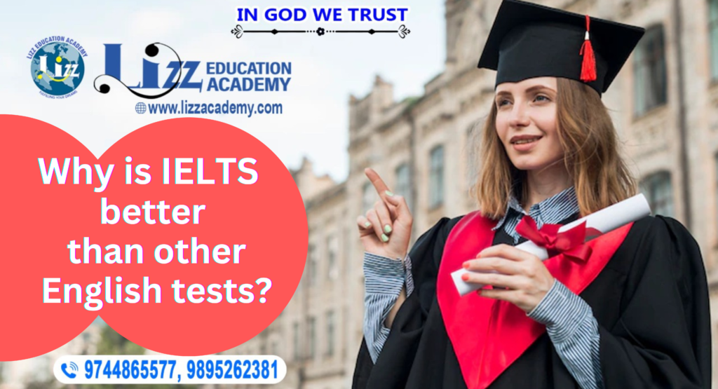 Why is IELTS better than other English tests