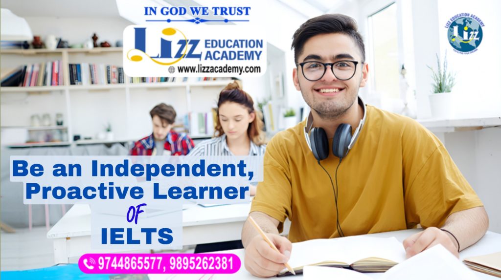 Be an Independent, Proactive Learner of IELTS